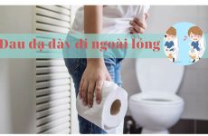 Đau dạ dày đi ngoài lỏng là triệu chứng thường gặp của bệnh